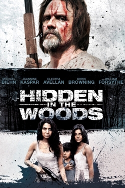 Watch Hidden in the Woods free online