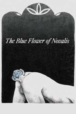 Watch The Blue Flower of Novalis free online