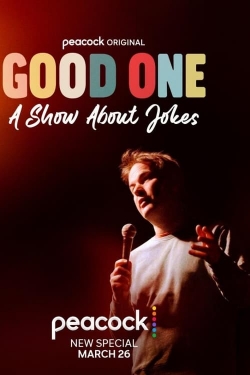 Watch Good One: A Show About Jokes free online