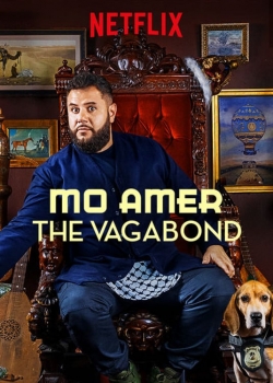 Watch Mo Amer: The Vagabond free online