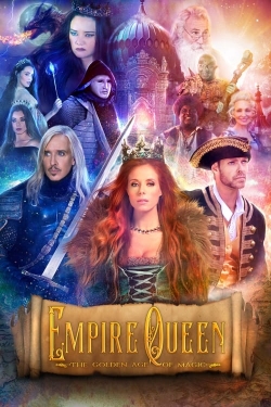 Watch Empire Queen: The Golden Age of Magic free online