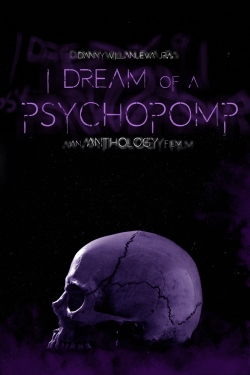 Watch I Dream of a Psychopomp free online