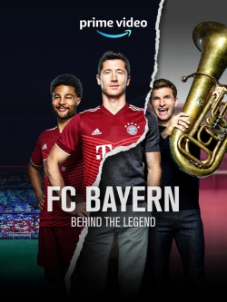 Watch FC Bayern – Behind the Legend free online