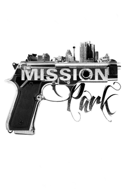 Watch Mission Park free online