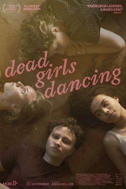 Watch Dead Girls Dancing free online