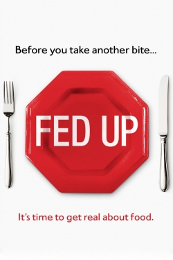 Watch Fed Up free online