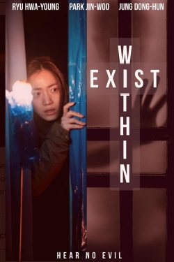 Watch Exist Within free online