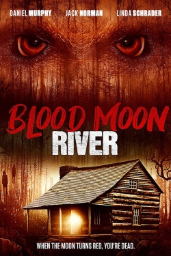 Watch Blood Moon River free online