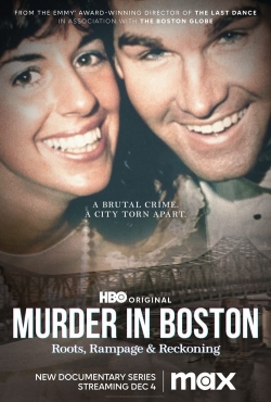 Watch Murder In Boston: Roots, Rampage & Reckoning free online