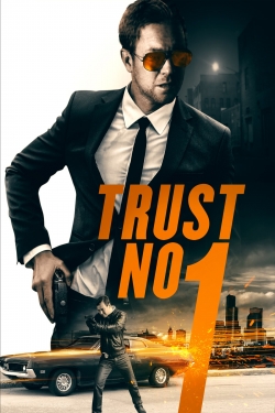 Watch Trust No 1 free online