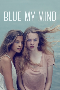 Watch Blue My Mind free online