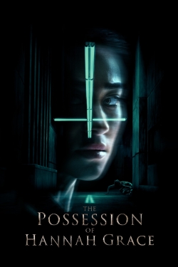 Watch The Possession of Hannah Grace free online