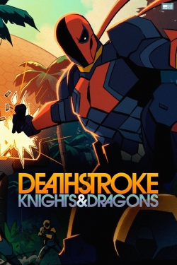 Watch Deathstroke: Knights & Dragons free online