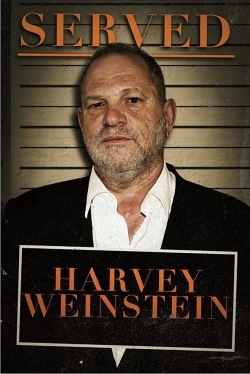 Watch Served: Harvey Weinstein free online