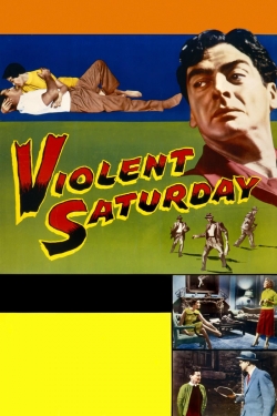 Watch Violent Saturday free online