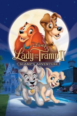 Watch Lady and the Tramp II: Scamp's Adventure free online