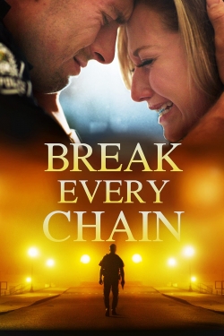 Watch Break Every Chain free online