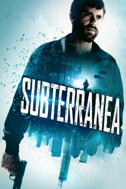 Watch Subterranea free online