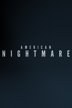 Watch American Nightmare free online