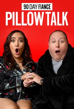 Watch 90 Day Fiancé: Pillow Talk free online