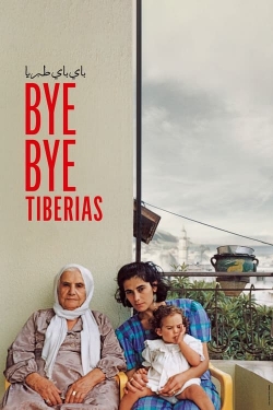 Watch Bye Bye Tiberias free online