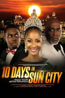 Watch 10 Days In Sun City free online