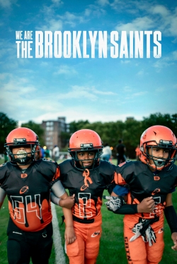 Watch We Are: The Brooklyn Saints free online