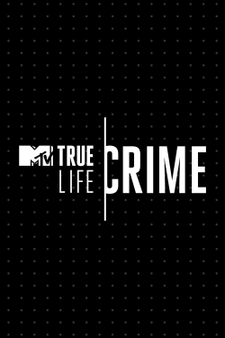 Watch True Life Crime free online