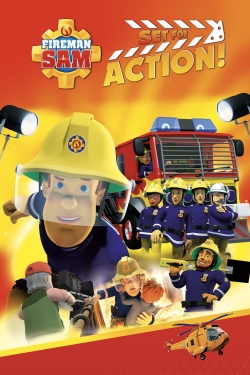 Watch Fireman Sam - Set for Action! free online