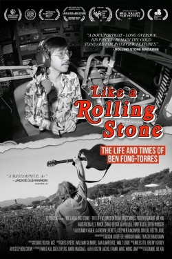 Watch Like A Rolling Stone: The Life & Times of Ben Fong-Torres free online