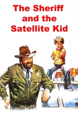 Watch The Sheriff and the Satellite Kid free online