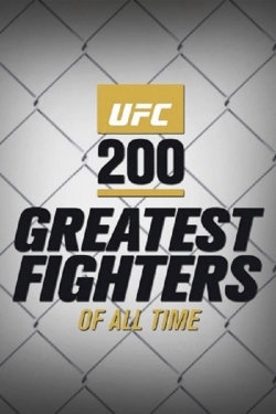 Watch UFC 200 Greatest Fighters of All Time free online