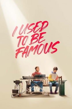 Watch I Used to Be Famous free online