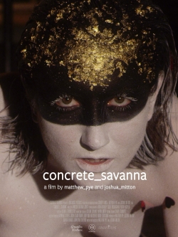 Watch concrete_savanna free online