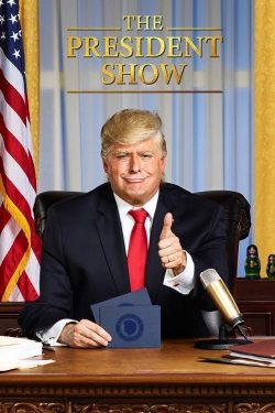 Watch The President Show free online