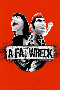 Watch A Fat Wreck free online