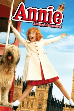 Watch Annie: A Royal Adventure free online