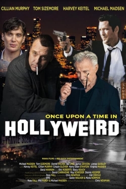 Watch Once Upon a Time in Hollyweird free online