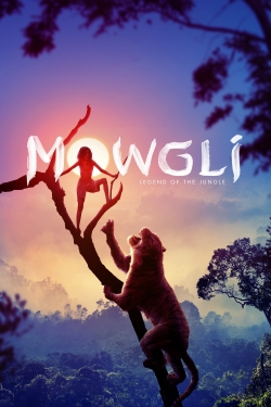 Watch Mowgli: Legend of the Jungle free online