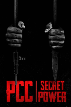 Watch PCC, Secret Power (PCC, Poder Secreto) free online