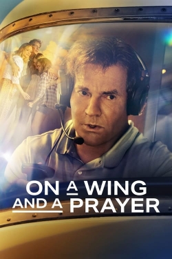 Watch On a Wing and a Prayer free online