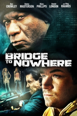 Watch The Bridge to Nowhere free online