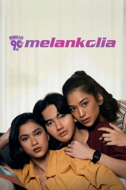 Watch Generasi 90an: Melankolia free online