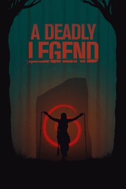 Watch A Deadly Legend free online