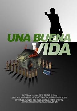 Watch Una buena vida free online