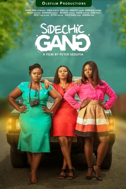 Watch Sidechic Gang free online