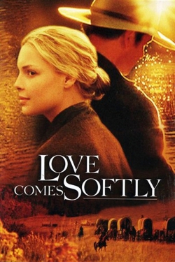 Watch Love Comes Softly free online