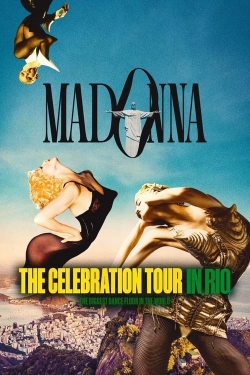 Watch Madonna: The Celebration Tour in Rio free online