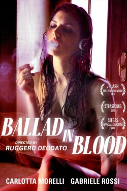 Watch Ballad in Blood free online